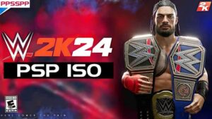 Télécharger WWE 2k24 PPSSPP – WWE 2K24 PSP ISO sur Android Offline WWE 2k24 PPSSPP – WWE 2K24 PSP ISO