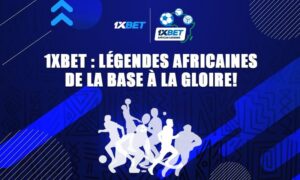 #1xBetAfricanLegends : soit parmi les héros de l’Afrique ! #1xBetAfricanLegends : soit parmi les héros de l'Afrique !