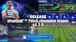 Télécharger eFootball 2025 Mobile Patch v4.3.0 Champions League eFootball 2025 Mobile Patch v4.3.0 Champions League