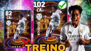 Endrick eFootball 2026 Comment Monter a 102 OVR
